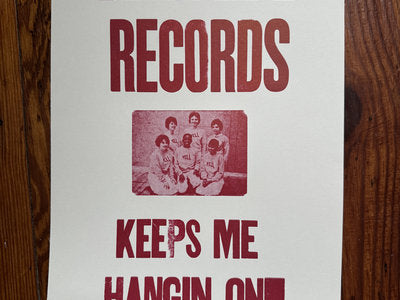 Dear Life Records Keeps Me Hangin' On Limited Edition Poster