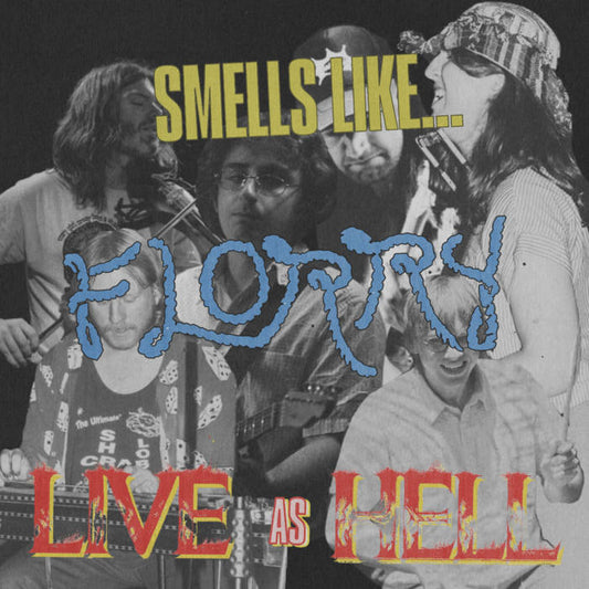 Florry - Smells Like... Florry Live As Hell